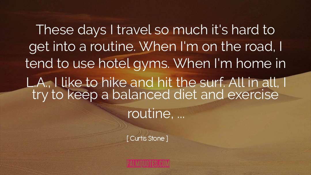 Balanced Diet quotes by Curtis Stone