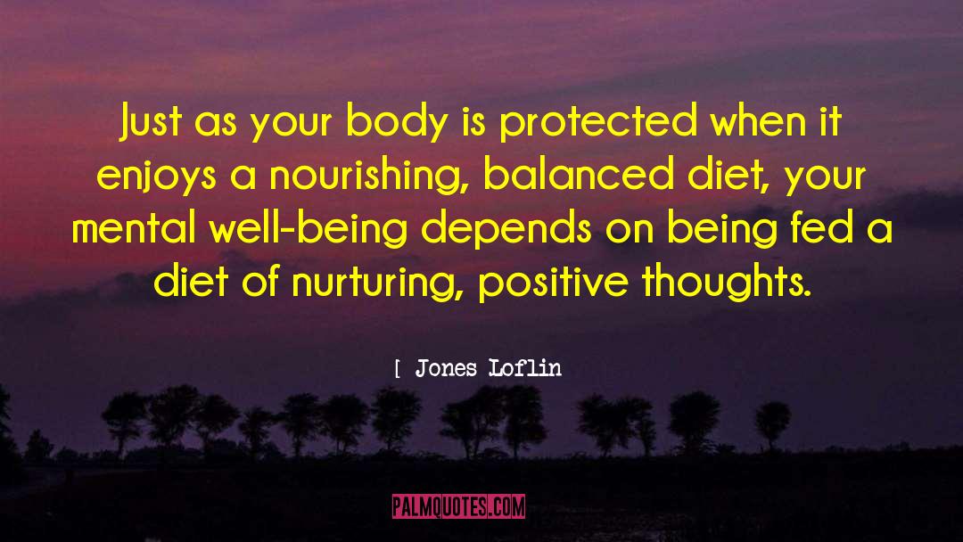 Balanced Diet quotes by Jones Loflin