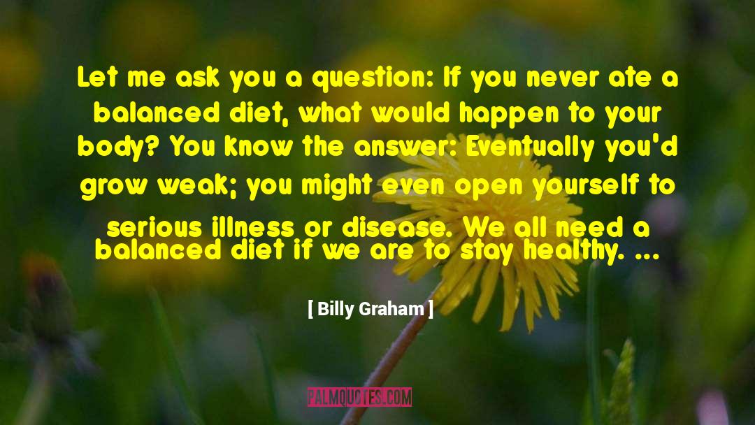 Balanced Diet quotes by Billy Graham