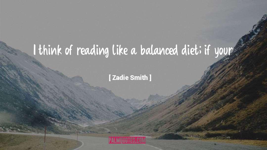 Balanced Diet quotes by Zadie Smith