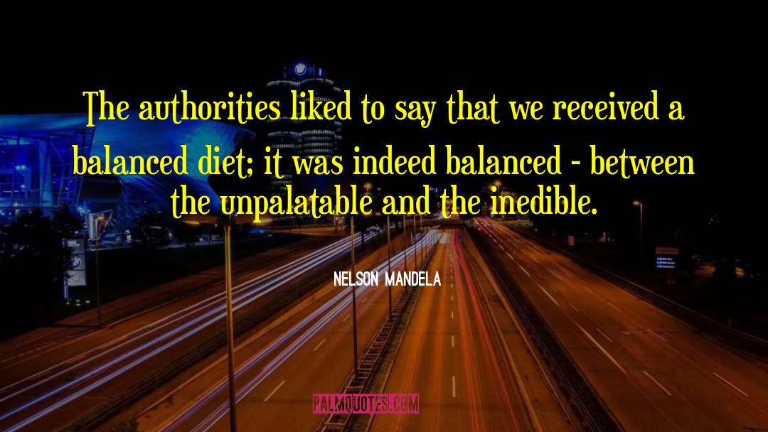 Balanced Diet quotes by Nelson Mandela