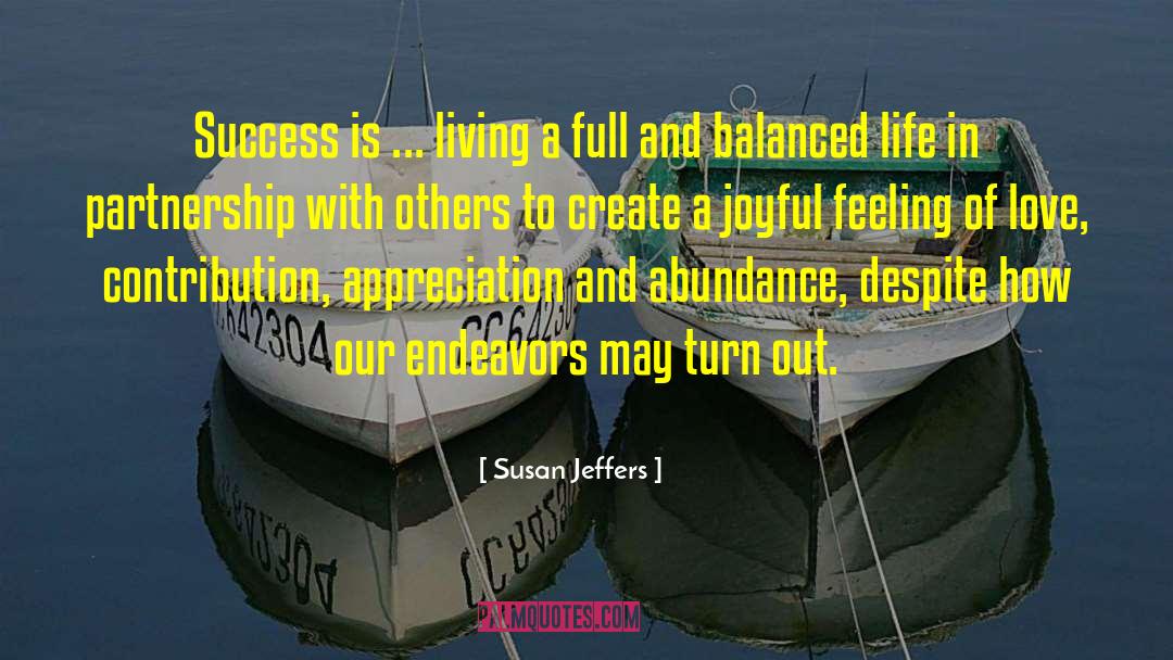 Balanced Life quotes by Susan Jeffers