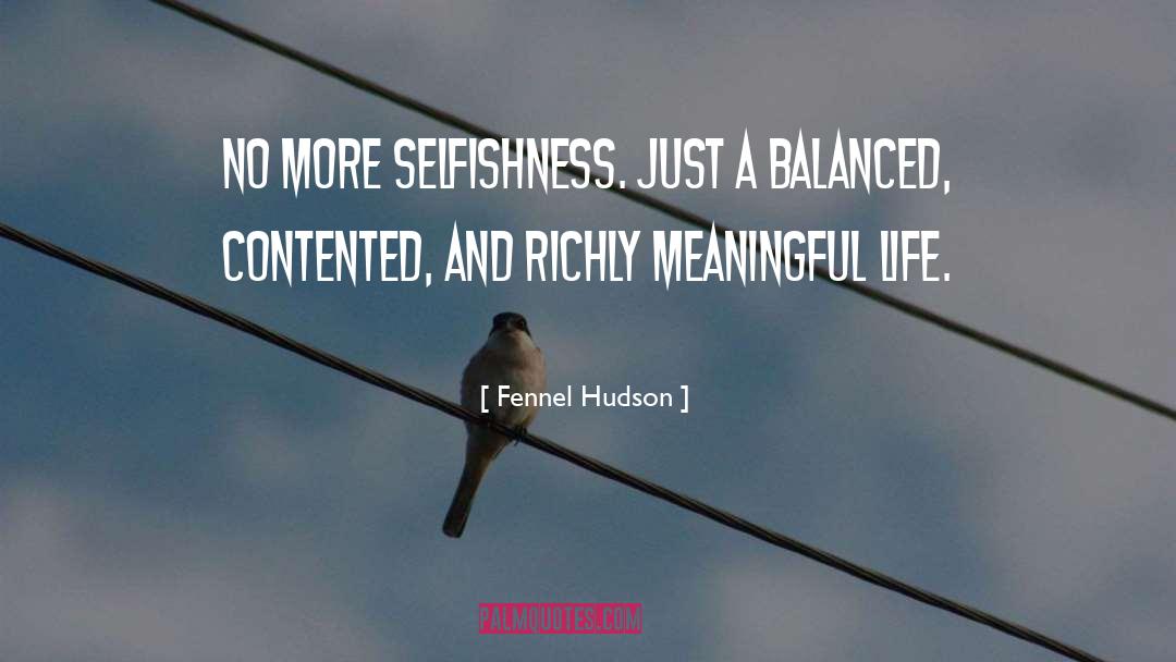 Balanced Life quotes by Fennel Hudson