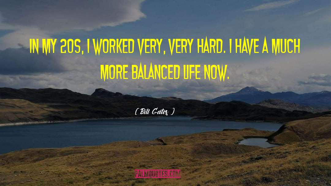 Balanced Life quotes by Bill Gates