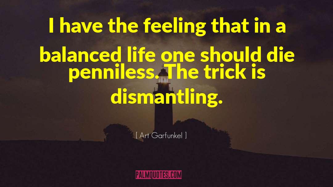 Balanced quotes by Art Garfunkel