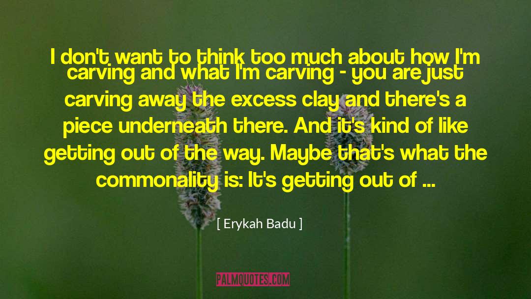 Balanced Thinking quotes by Erykah Badu