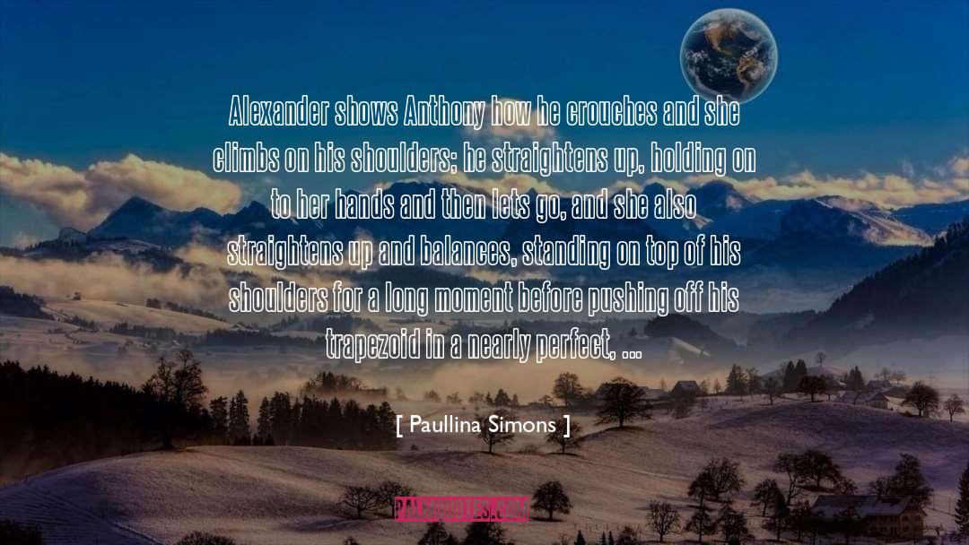 Balances quotes by Paullina Simons