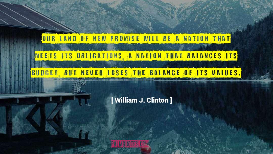 Balances quotes by William J. Clinton