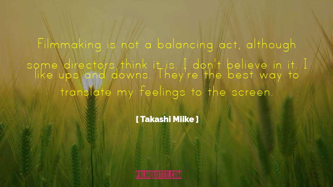 Balancing Act quotes by Takashi Miike