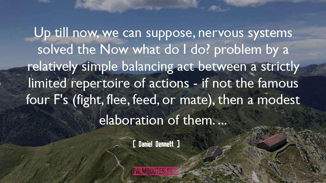 Balancing Act quotes by Daniel Dennett