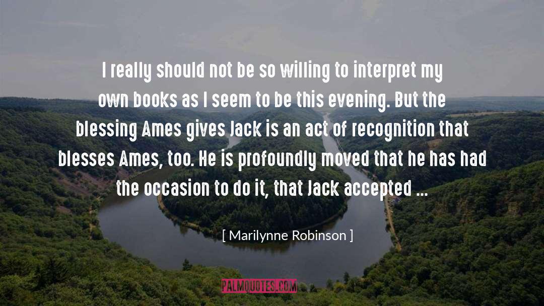 Balancing Act quotes by Marilynne Robinson