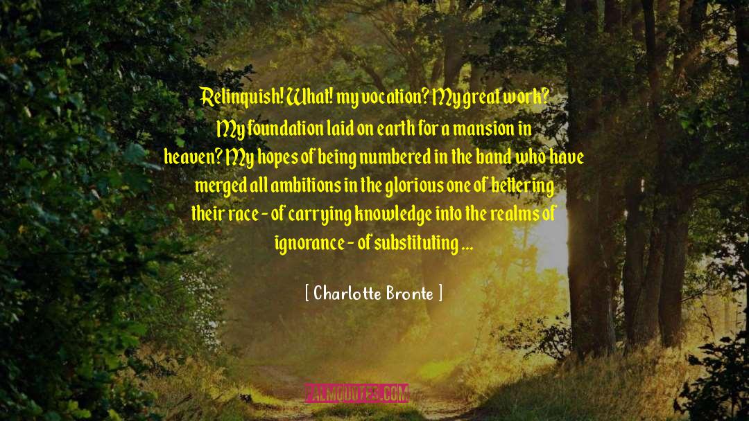 Balancing Heaven And Earth quotes by Charlotte Bronte