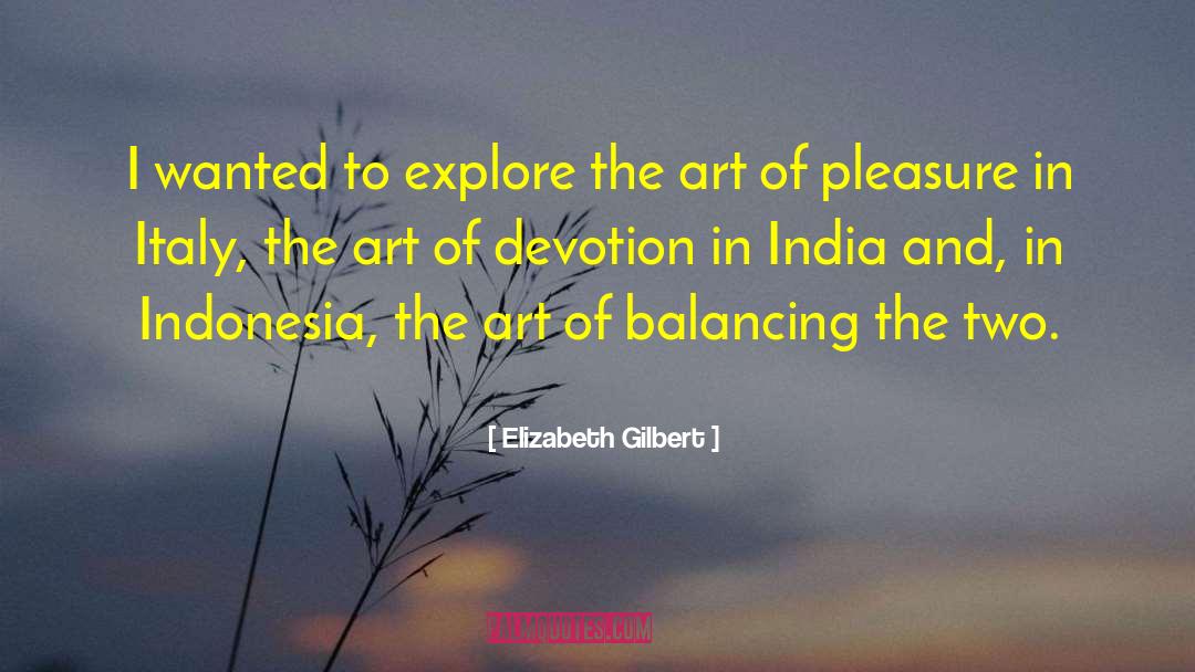 Balancing Ledger quotes by Elizabeth Gilbert