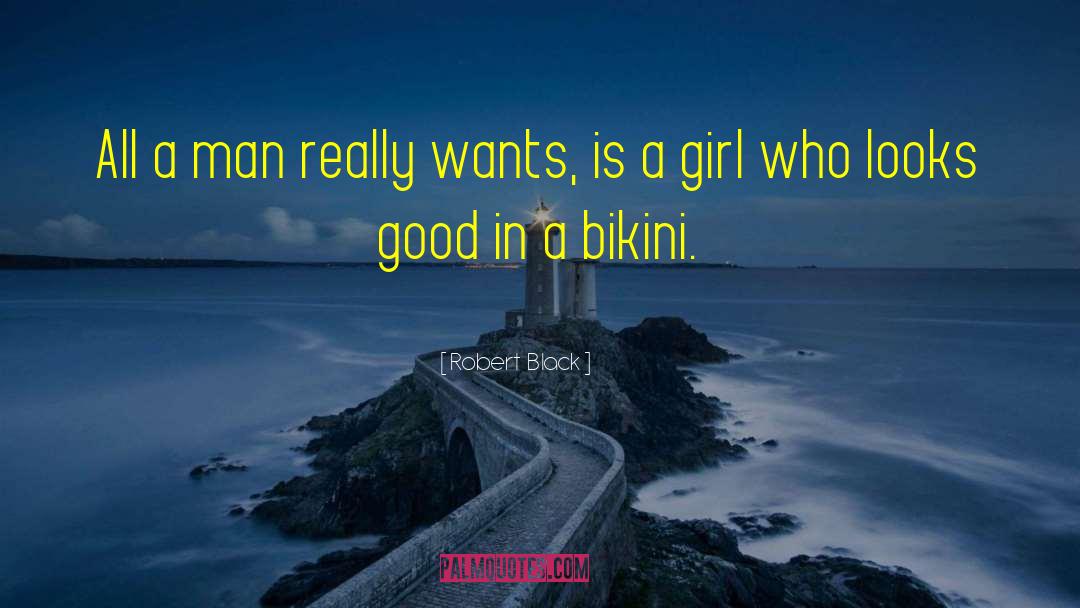 Balconette Bikini quotes by Robert  Black