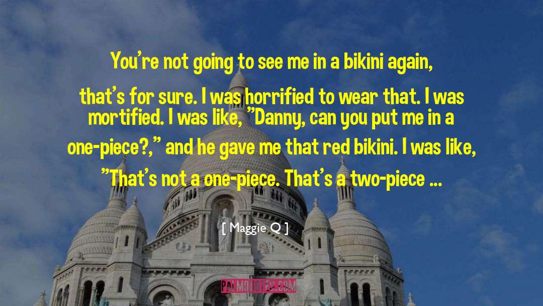 Balconette Bikini quotes by Maggie Q