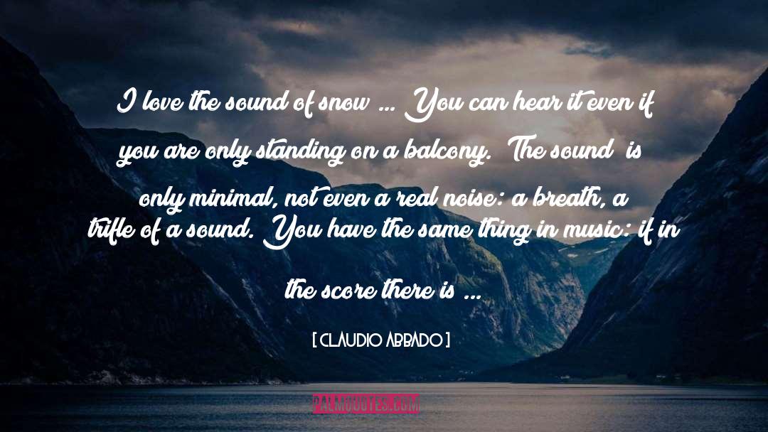 Balconies quotes by Claudio Abbado