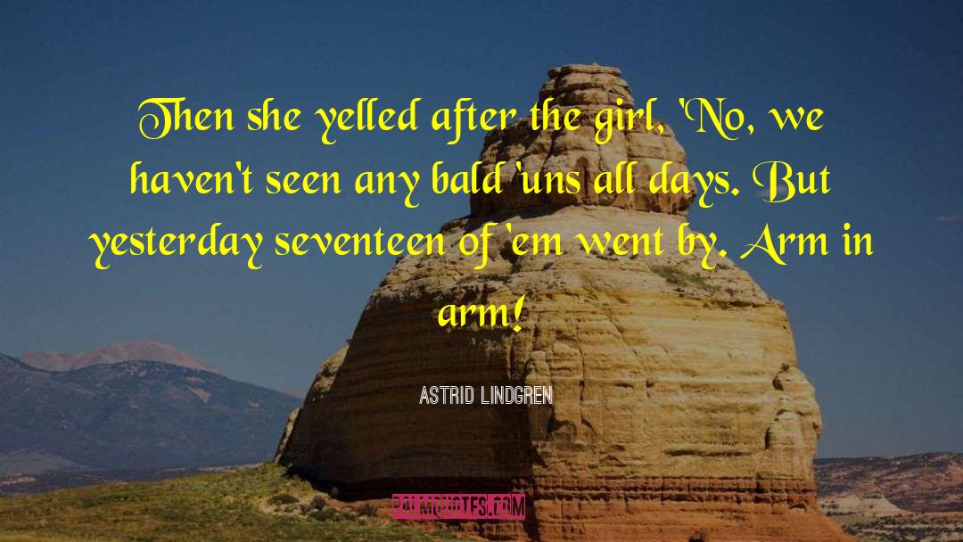 Bald Girl quotes by Astrid Lindgren