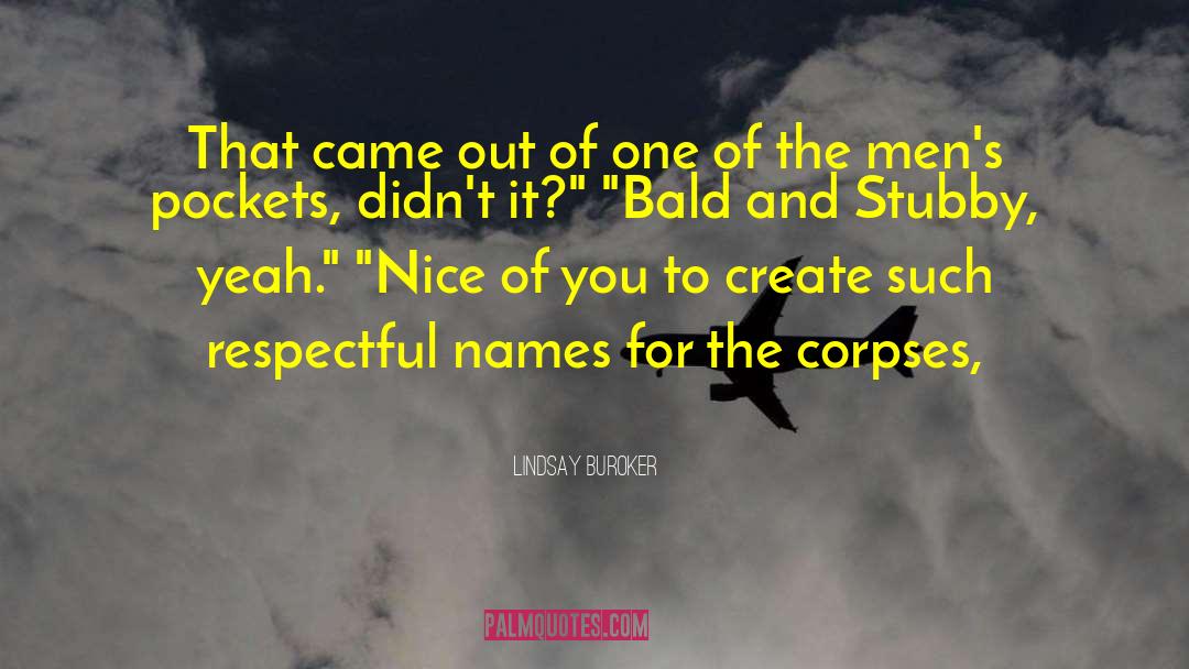 Bald quotes by Lindsay Buroker