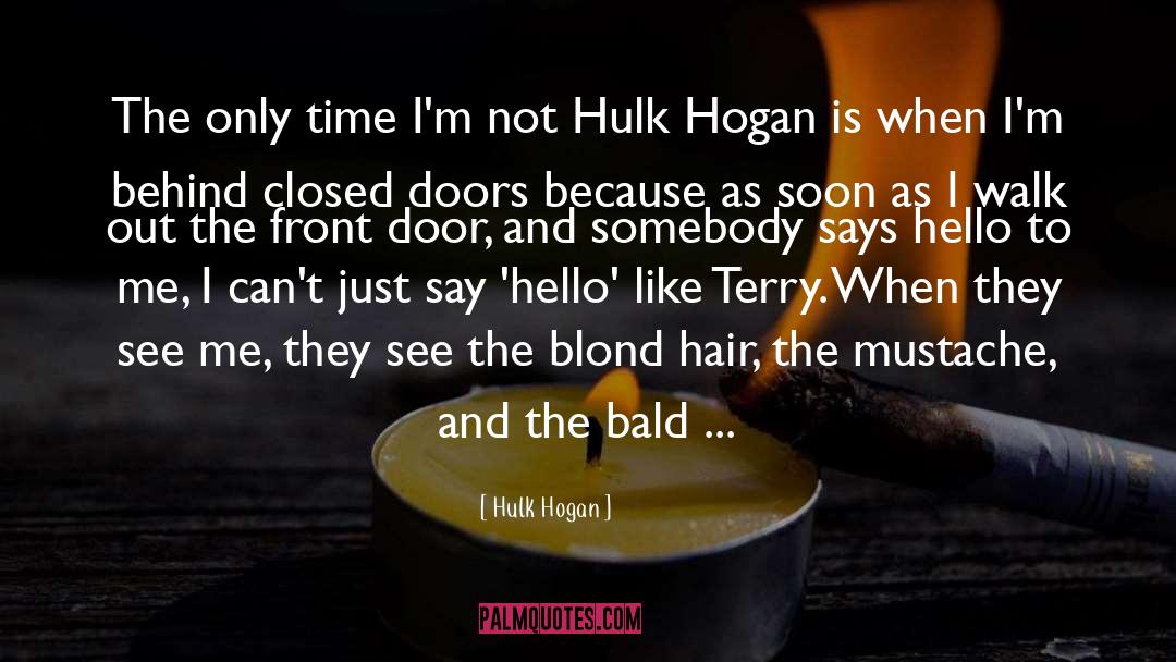 Bald quotes by Hulk Hogan