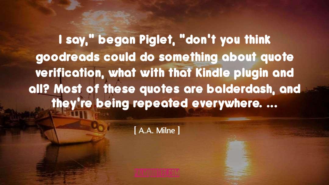 Balderdash quotes by A.A. Milne