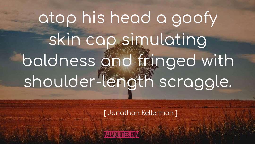 Baldness quotes by Jonathan Kellerman