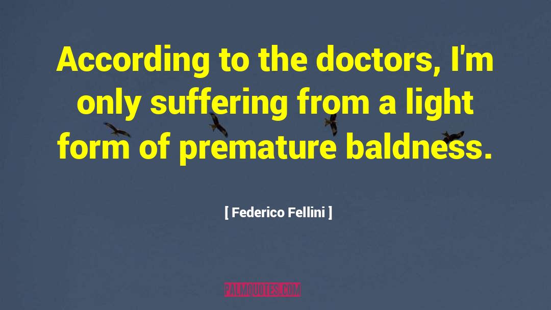 Baldness quotes by Federico Fellini