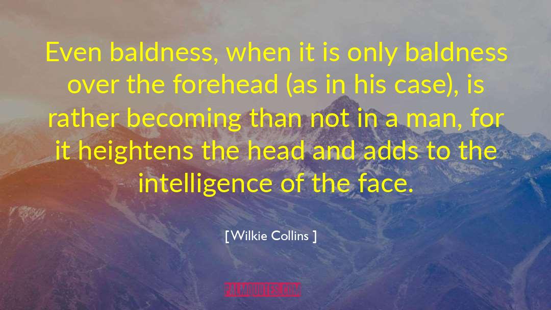 Baldness quotes by Wilkie Collins