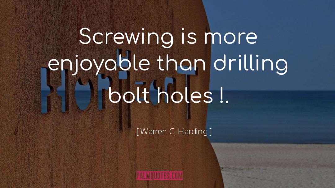 Baldry Drilling quotes by Warren G. Harding