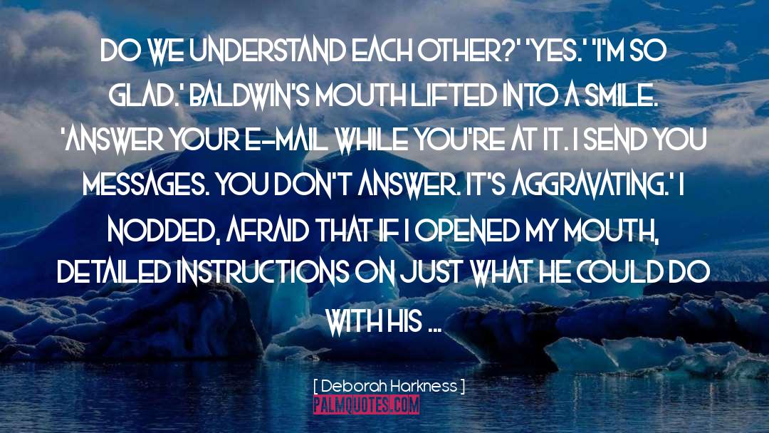Baldwin quotes by Deborah Harkness