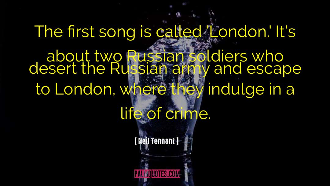 Balkan Song quotes by Neil Tennant