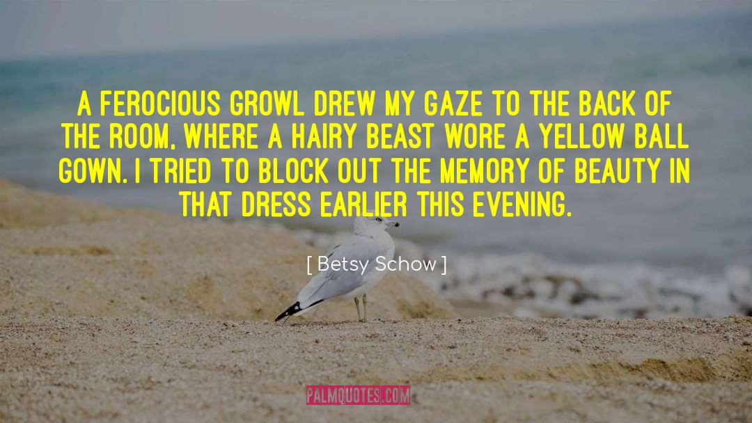 Ball Gown quotes by Betsy Schow