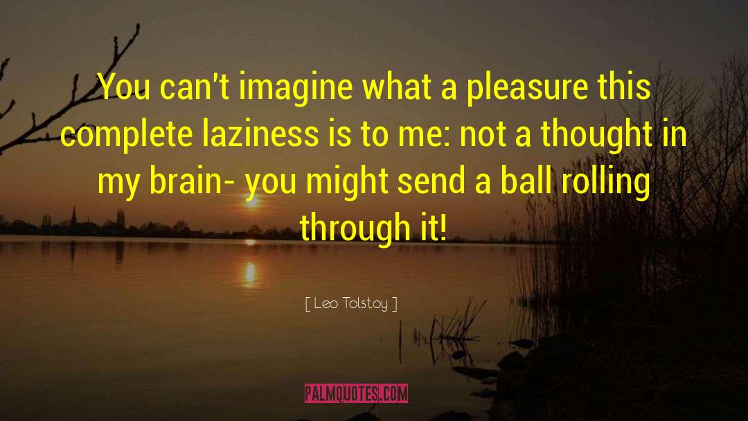 Ball Rolling quotes by Leo Tolstoy