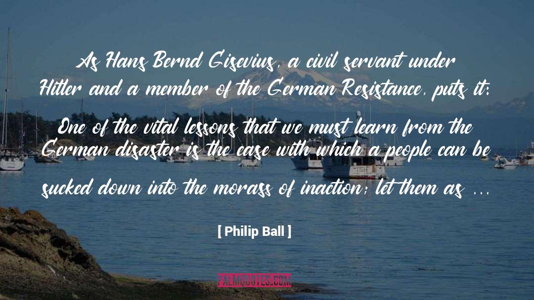 Ball Toxins quotes by Philip Ball