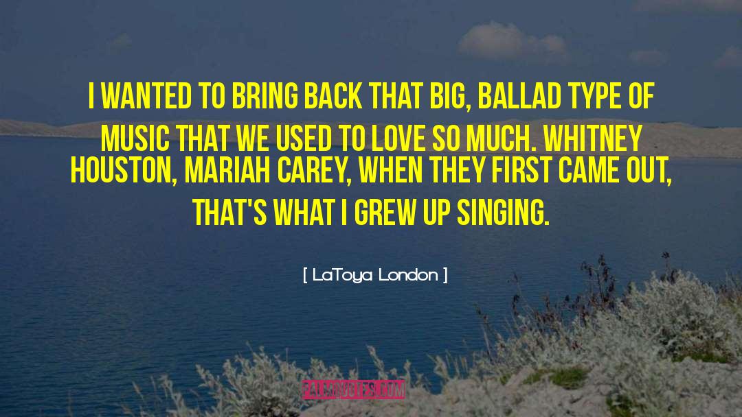 Ballad quotes by LaToya London