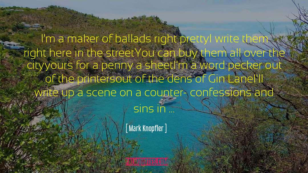 Ballads quotes by Mark Knopfler