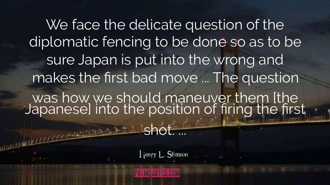 Balland Fencing quotes by Henry L. Stimson