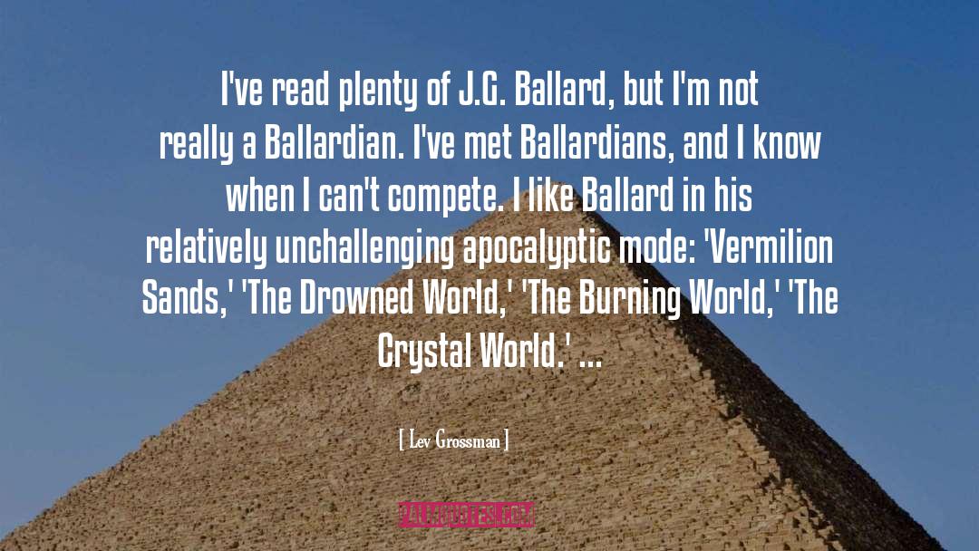 Ballard quotes by Lev Grossman