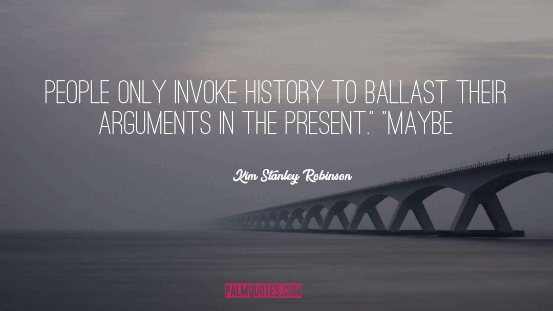 Ballast quotes by Kim Stanley Robinson