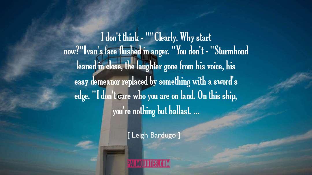 Ballast quotes by Leigh Bardugo