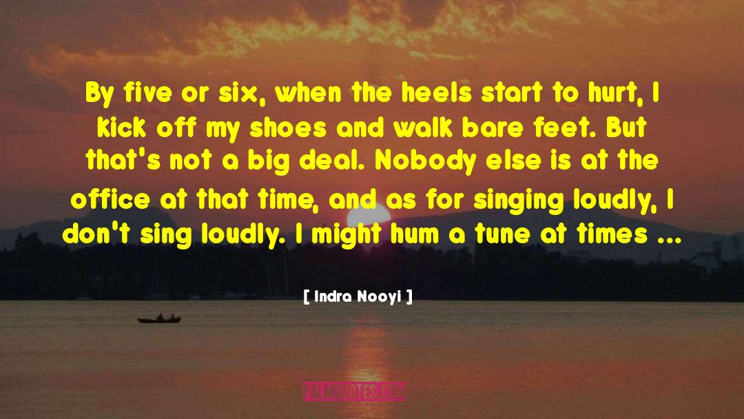 Ballerina Feet quotes by Indra Nooyi