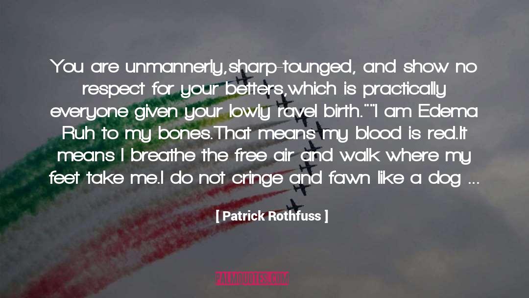 Ballerina Feet quotes by Patrick Rothfuss