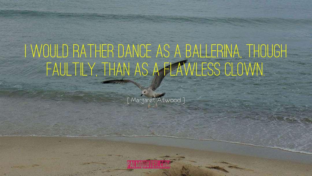 Ballerina quotes by Margaret Atwood