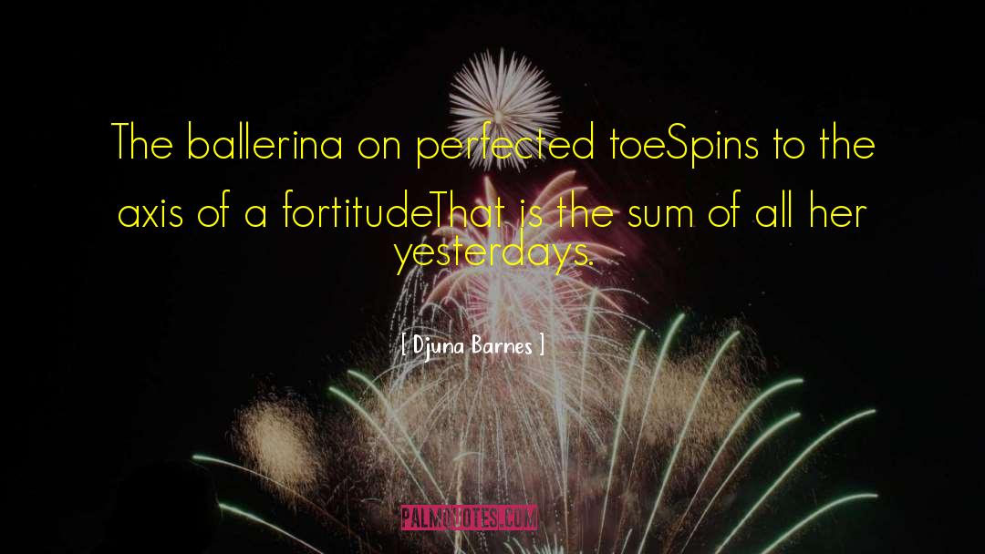 Ballerina quotes by Djuna Barnes