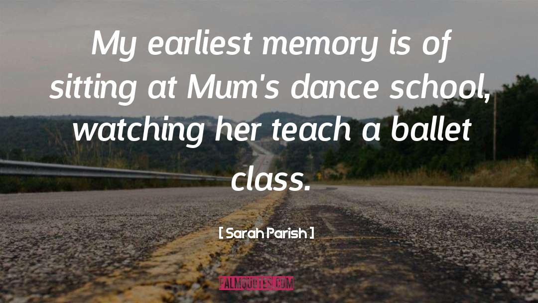 Ballet Class quotes by Sarah Parish