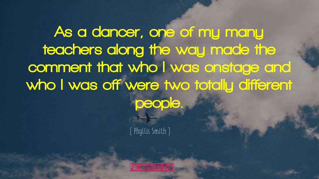 Ballet Dancer quotes by Phyllis Smith