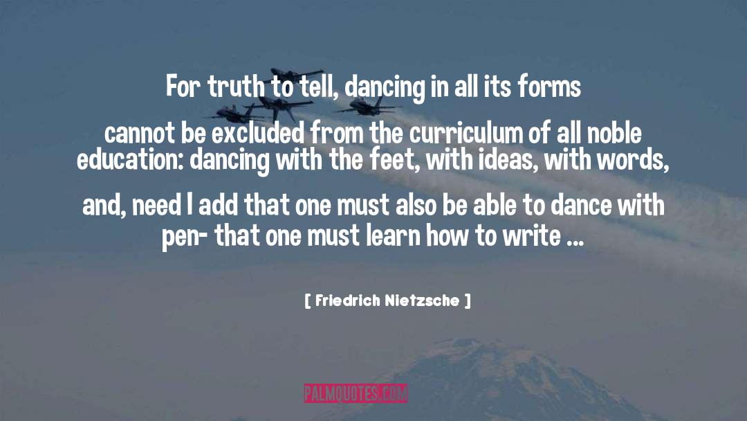 Ballet Dancing quotes by Friedrich Nietzsche