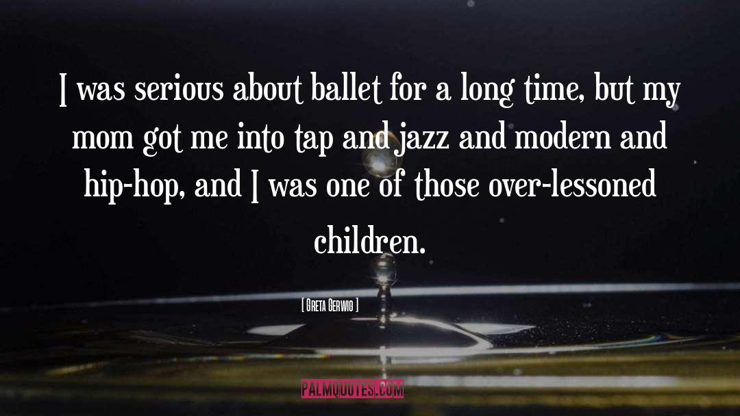 Ballet Dancing quotes by Greta Gerwig