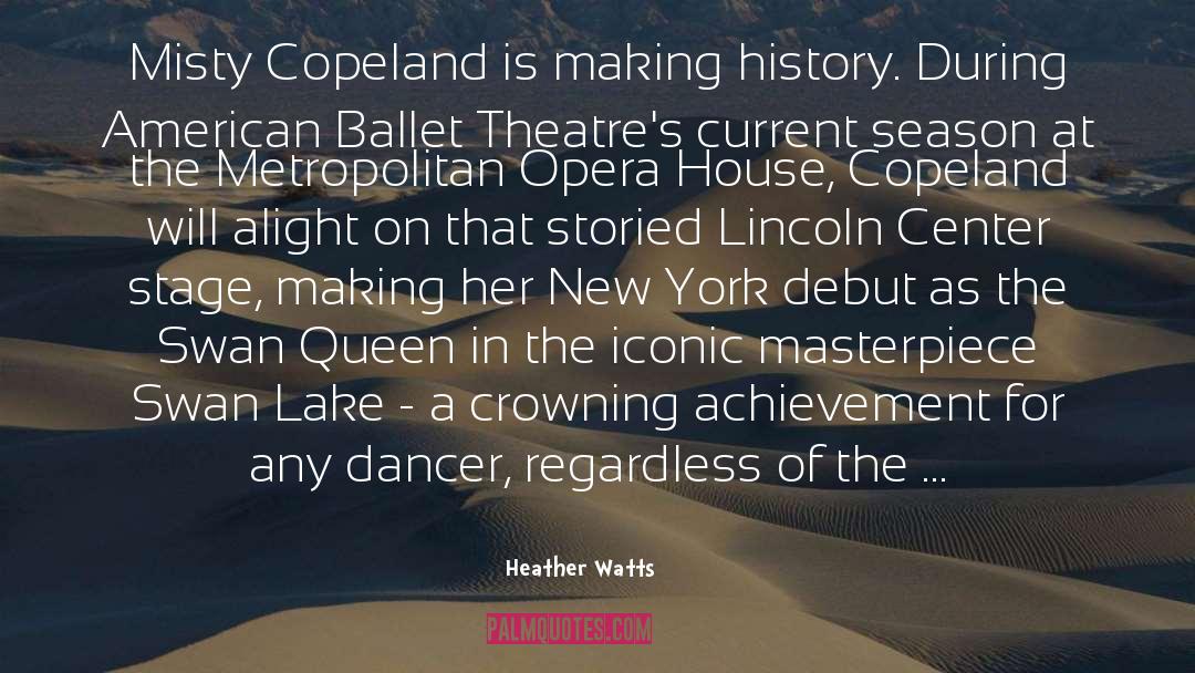 Ballet quotes by Heather Watts