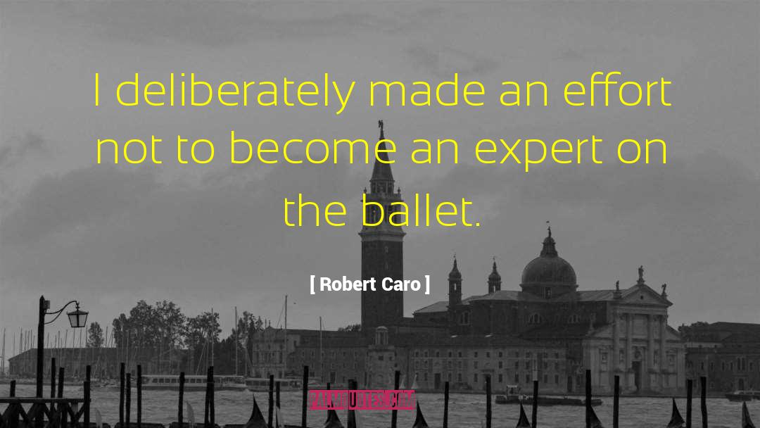 Ballet quotes by Robert Caro