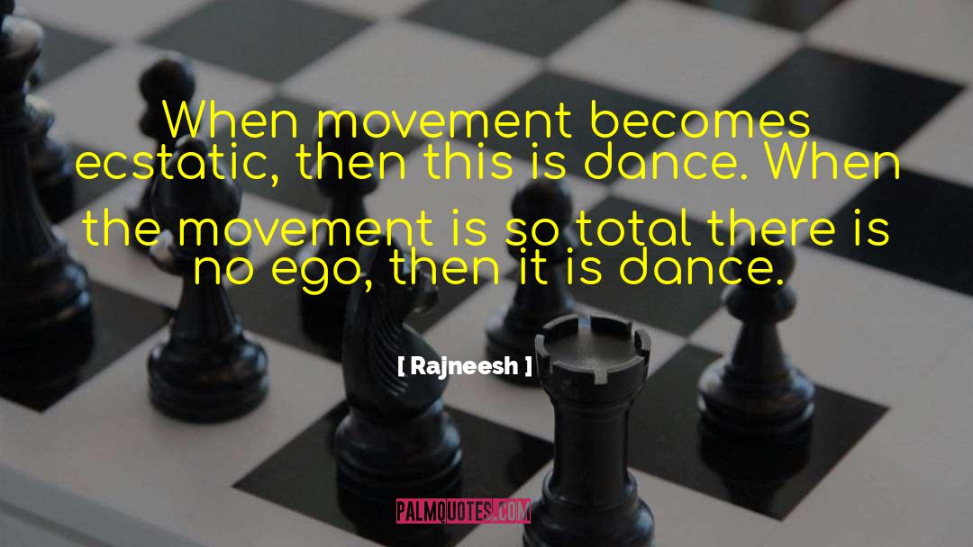 Ballet quotes by Rajneesh